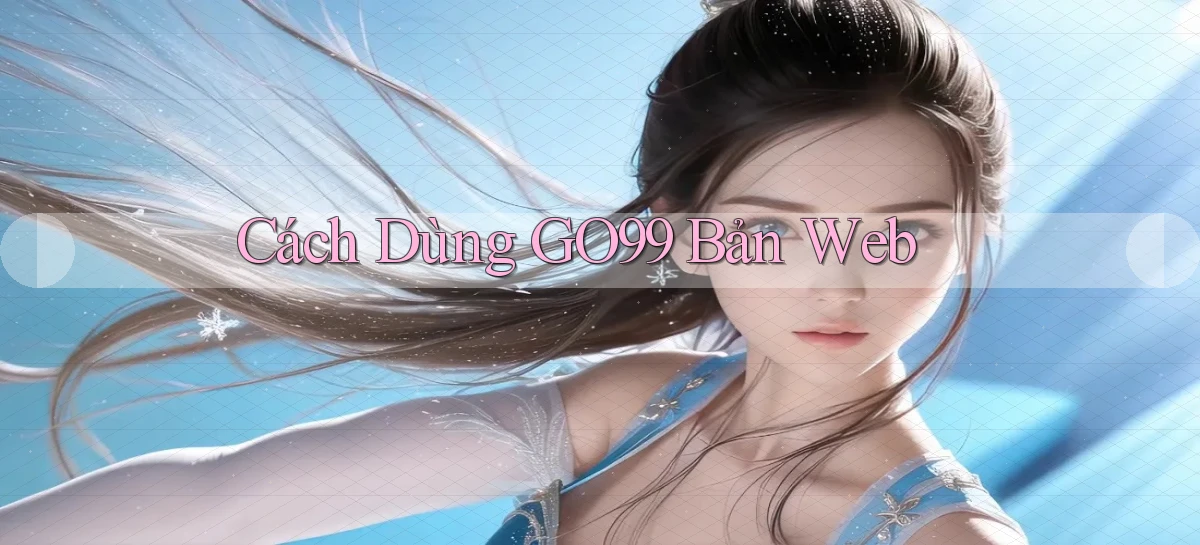 go99   Vào Game Online   Link Cập Nhật