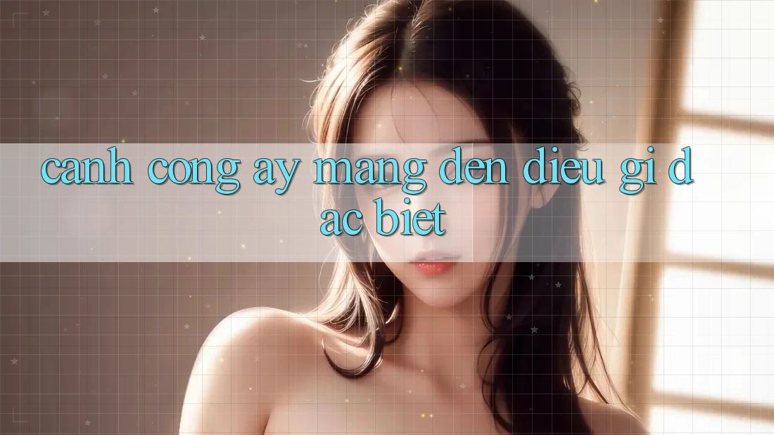 “Cánh Cổng” Ấy Mang Đến Điều Gì Đặc Biệt? “Cánh Cổng” Ấy Mang Đến Điều Gì Đặc Biệt?