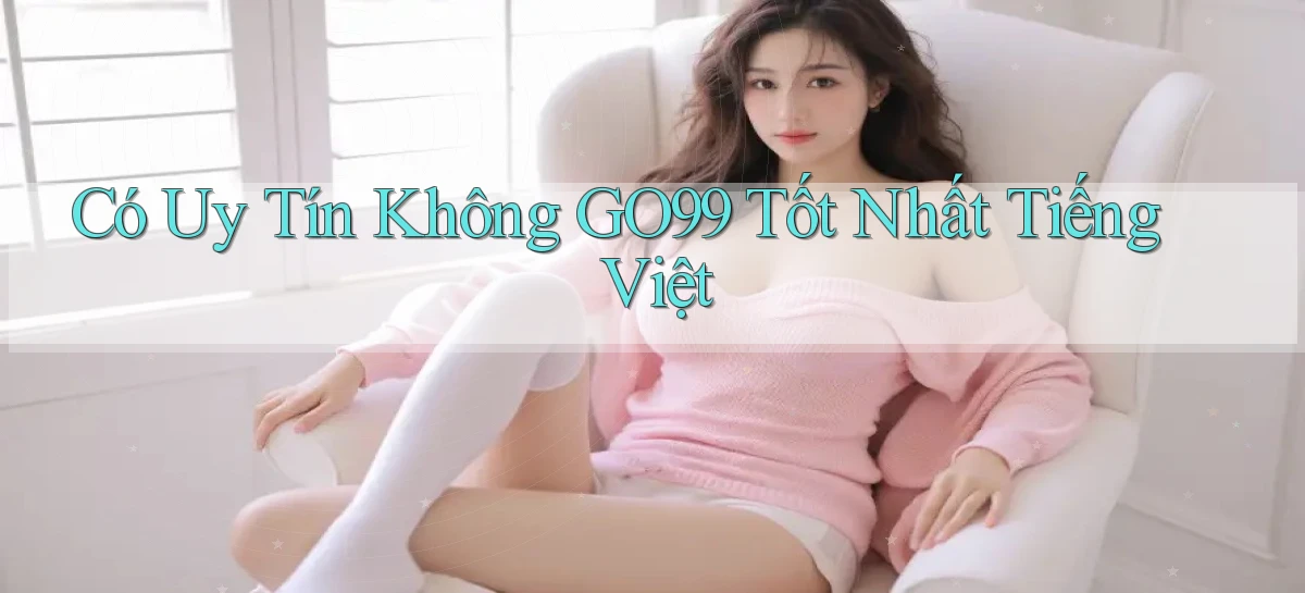 go99   Vào Game Online   Link Cập Nhật