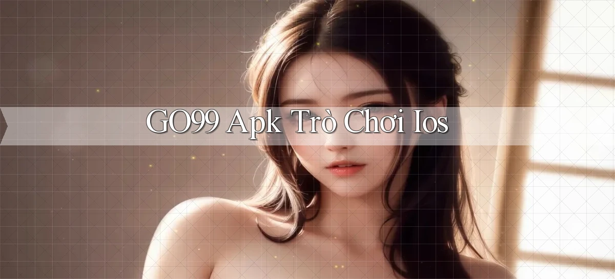 go99   Vào Game Online   Link Cập Nhật