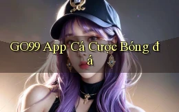 go99 app cá cược bóng đá