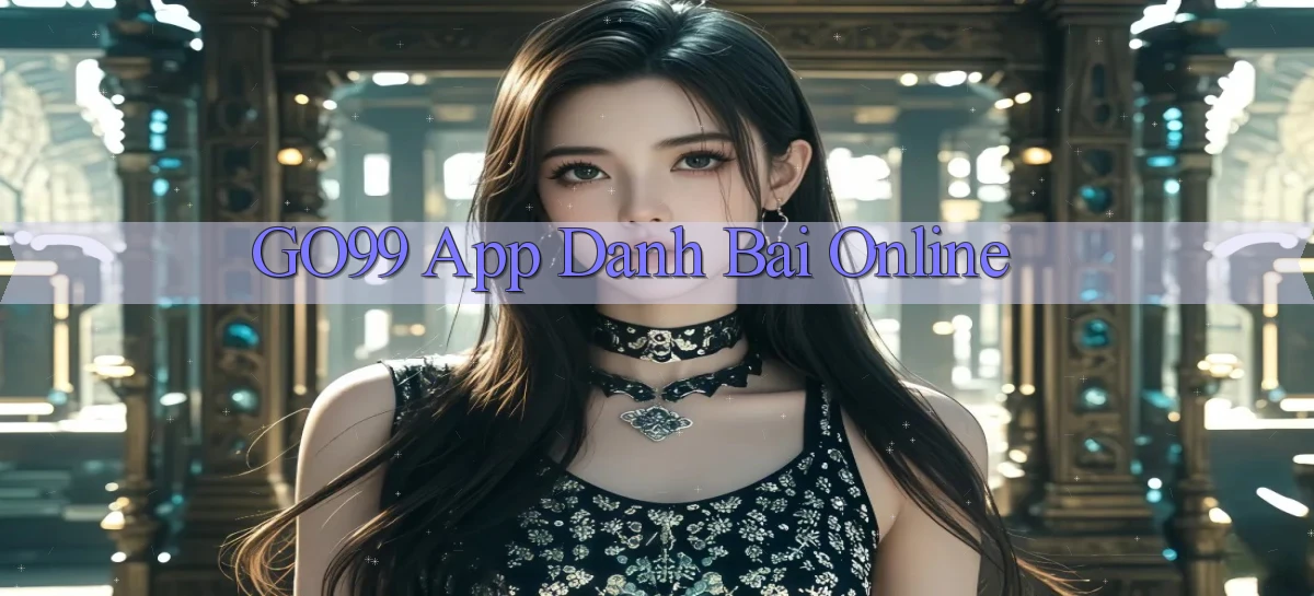 go99   Vào Game Online   Link Cập Nhật
