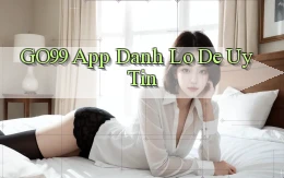 go99 app đánh lô de uy tín