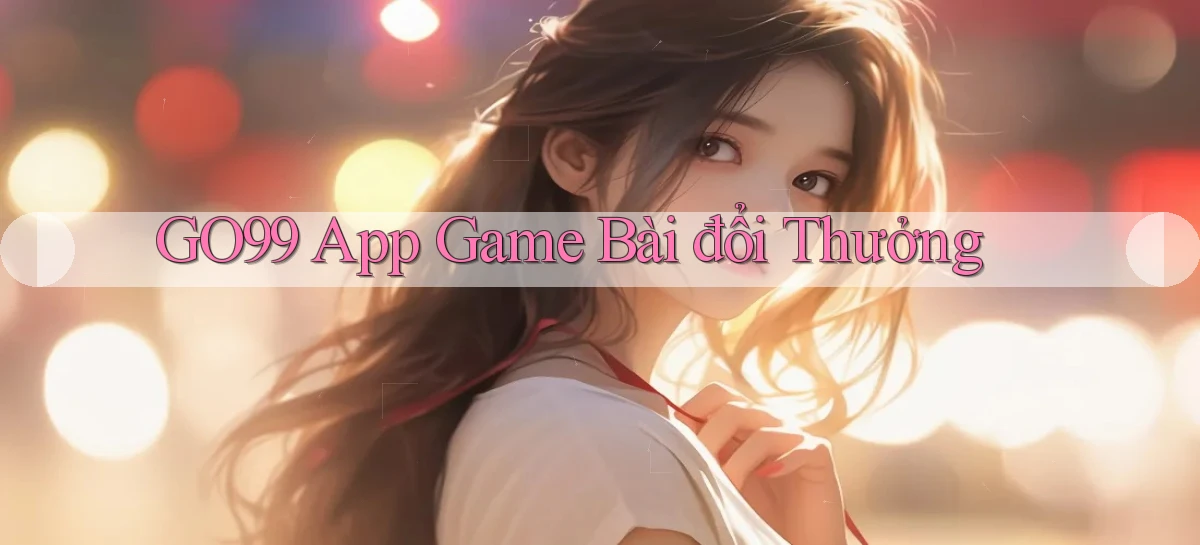 go99 app game bài đổi thưởng