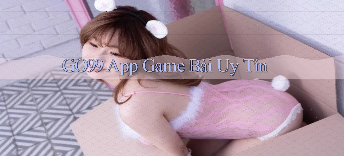 go99   Vào Game Online   Link Cập Nhật