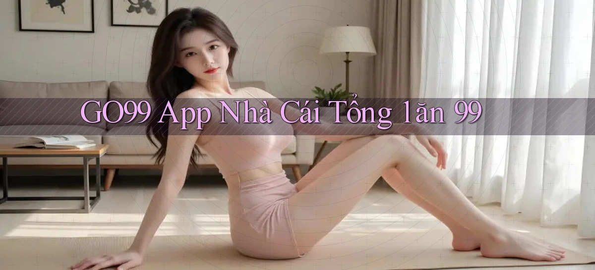 go99   Vào Game Online   Link Cập Nhật
