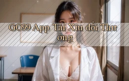 go99 app tài xỉu đổi thưởng