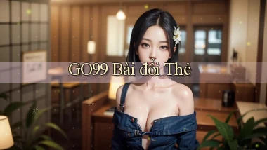 go99 bài đổi thẻ