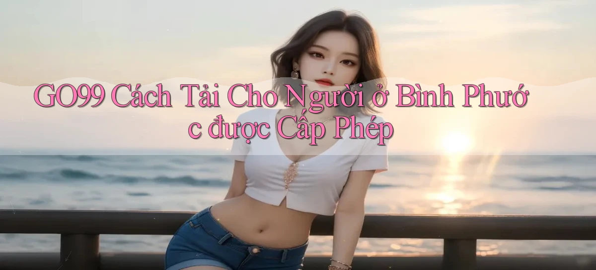 go99   Vào Game Online   Link Cập Nhật