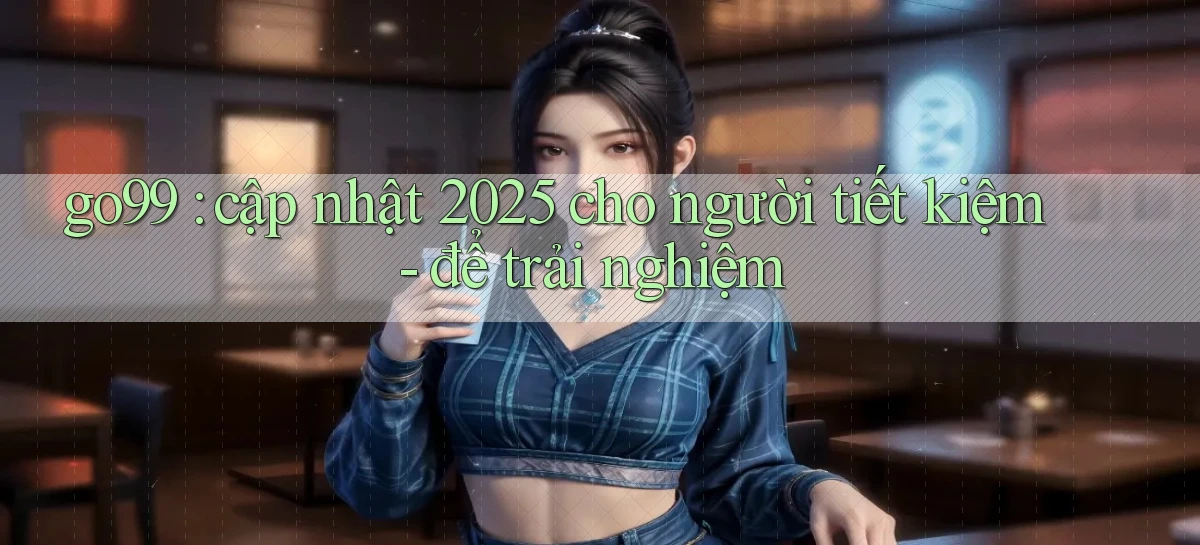 go99   Vào Game Online   Link Cập Nhật