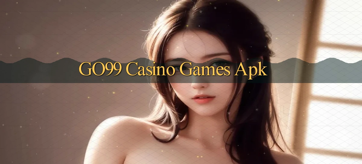 go99 casino games apk