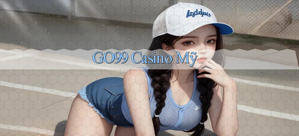 go99 casino mỹ