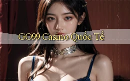 go99 casino quốc tế