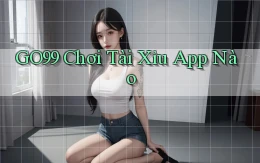 go99  chơi tài xỉu app nào