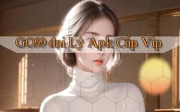 go99  đại lý apk cấp vip