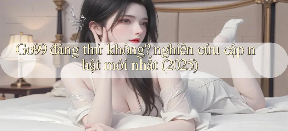 go99   Vào Game Online   Link Cập Nhật