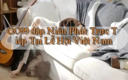 go99  đập niêu phát trực tiếp tại lễ hội việt nam