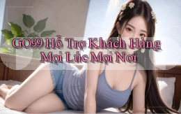 go99  hỗ trợ khách hàng mọi lúc mọi nơi