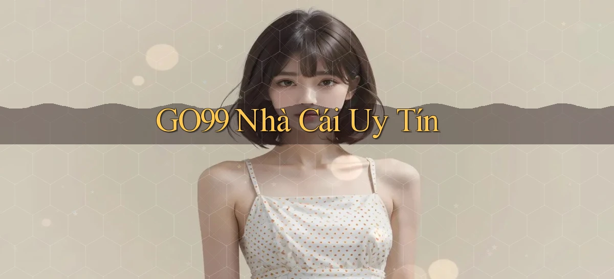 go99 nhà cái uy tín