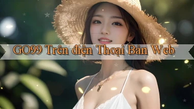 go99 trên điện thoại bản web