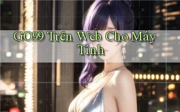 go99 trên web cho máy tính