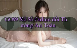 go99  Xổ số online đổi thưởng an toàn