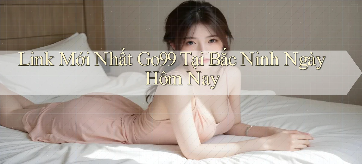go99   Vào Game Online   Link Cập Nhật