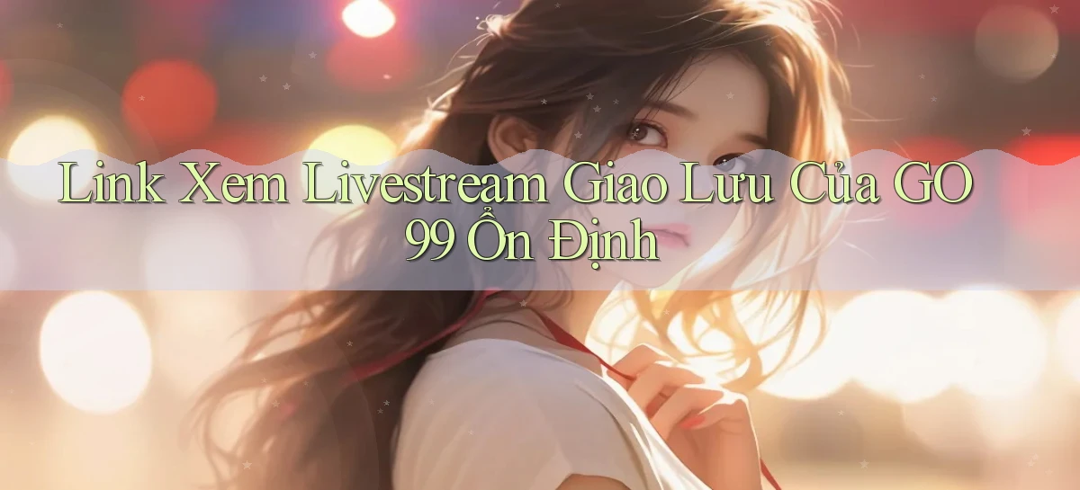 go99   Vào Game Online   Link Cập Nhật