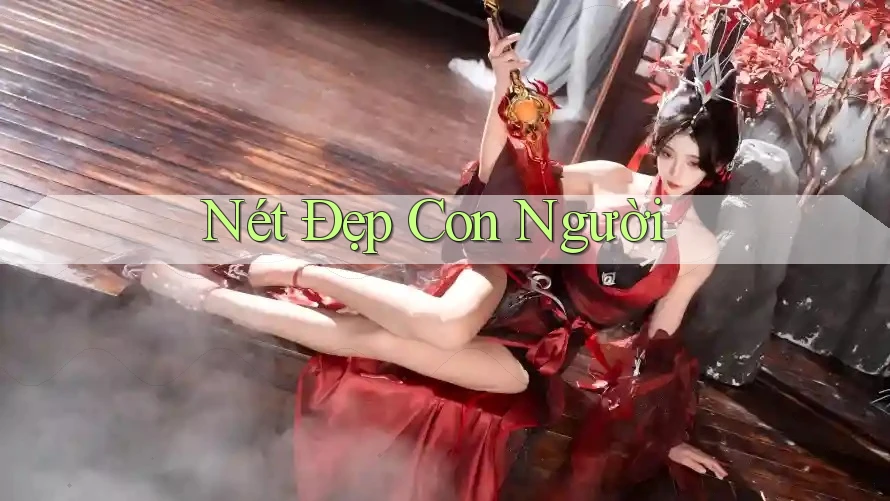 Nét Đẹp Con Người Nét Đẹp Con Người