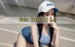 Rút tiền Tỷ lệ