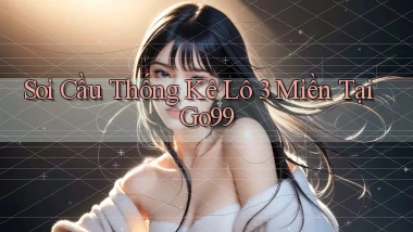 soi cầu thống kê lô 3 miền tại go99
