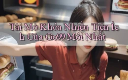 tải mở khóa nhiều tiện ích của go99 mới nhất
