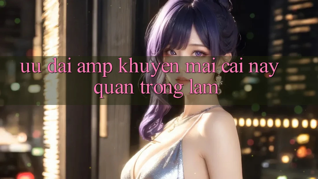 Ưu đãi & khuyến mãi – cái này quan trọng lắm Ưu đãi & khuyến mãi – cái này quan trọng lắm